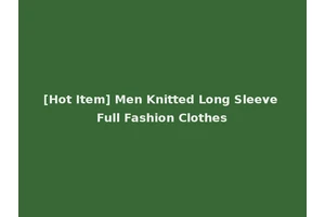 [Hot Item] Men Knitted Long Sleeve Full Fashion Clothes