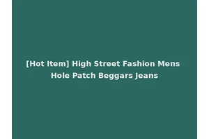[Hot Item] High Street Fashion Mens Hole Patch Beggars Jeans