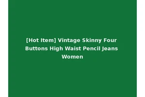 [Hot Item] Vintage Skinny Four Buttons High Waist Pencil Jeans Women