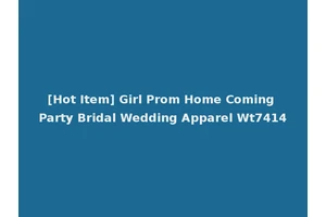 [Hot Item] Girl Prom Home Coming Party Bridal Wedding Apparel Wt7414