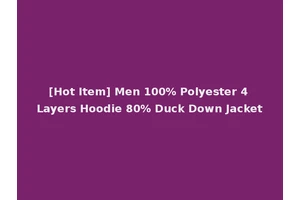 [Hot Item] Men 100% Polyester 4 Layers Hoodie 80% Duck Down Jacket