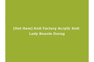 [Hot Item] Knit Factory Acrylic Knit Lady Beanie Durag