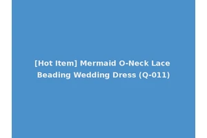 [Hot Item] Mermaid O-Neck Lace Beading Wedding Dress (Q-011)