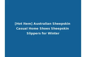 [Hot Item] Australian Sheepskin Casual Home Shoes Sheepskin Slippers for Winter