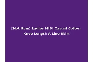 [Hot Item] Ladies MIDI Casual Cotton Knee Length A Line Skirt