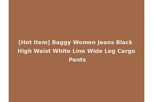 [Hot Item] Baggy Women Jeans Black High Waist White Line Wide Leg Cargo Pants