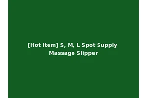 [Hot Item] S, M, L Spot Supply Massage Slipper