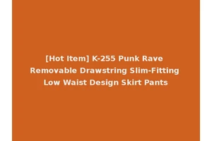 [Hot Item] K-255 Punk Rave Removable Drawstring Slim-Fitting Low Waist Design Skirt Pants