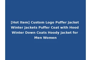 [Hot Item] Custom Logo Puffer Jacket Winter Jackets Puffer Coat with Hood Winter Down Coats Hoody Jacket for Men Women