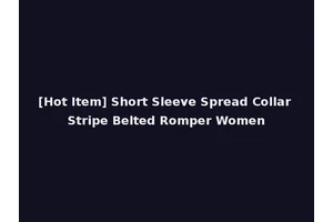 [Hot Item] Short Sleeve Spread Collar Stripe Belted Romper Women