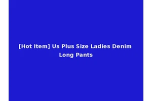 [Hot Item] Us Plus Size Ladies Denim Long Pants