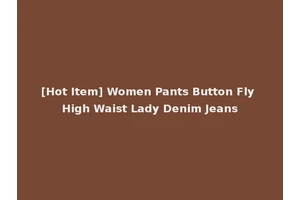 [Hot Item] Women Pants Button Fly High Waist Lady Denim Jeans