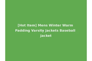 [Hot Item] Mens Winter Warm Padding Varsity Jackets Baseball Jacket
