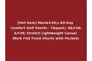 [Hot Item] Men's All-Day Comfort Golf Shorts - 7"/ 9'' Stretch Lightweight Casual Work Flat Front Shorts with Pockets