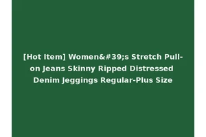 [Hot Item] Women's Stretch Pull-on Jeans Skinny Ripped Distressed Denim Jeggings Regular-Plus Size