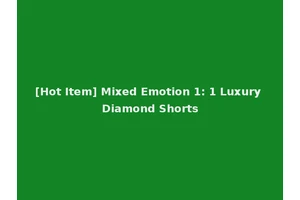 [Hot Item] Mixed Emotion 1: 1 Luxury Diamond Shorts