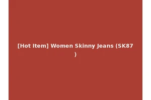 [Hot Item] Women Skinny Jeans (SK87)