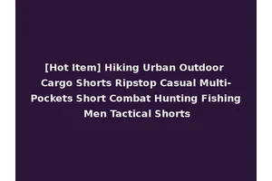 [Hot Item] Hiking Urban Outdoor Cargo Shorts Ripstop Casual Multi-Pockets Short Combat Hunting Fishing Men Tactical Shorts