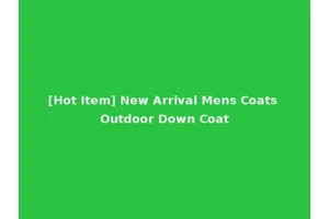 [Hot Item] New Arrival Mens Coats Outdoor Down Coat