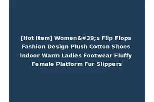[Hot Item] Women's Flip Flops Fashion Design Plush Cotton Shoes Indoor Warm Ladies Footwear Fluffy Female Platform Fur Slippers