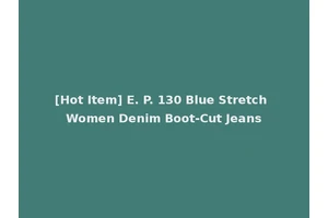 [Hot Item] E. P. 130 Blue Stretch Women Denim Boot-Cut Jeans