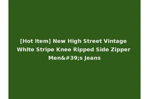 [Hot Item] New High Street Vintage White Stripe Knee Ripped Side Zipper Men's Jeans