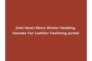 [Hot Item] Mens Winter Padding Hooede Fur Leather Fashiong Jacket