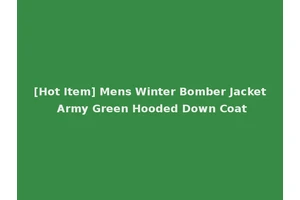 [Hot Item] Mens Winter Bomber Jacket Army Green Hooded Down Coat