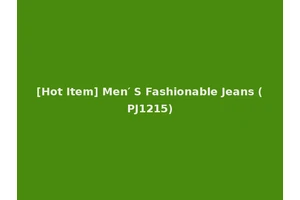 [Hot Item] Men′ S Fashionable Jeans (PJ1215)