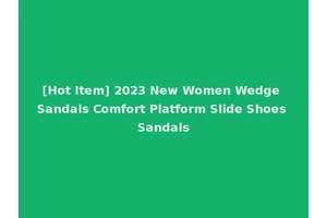 [Hot Item] 2023 New Women Wedge Sandals Comfort Platform Slide Shoes Sandals