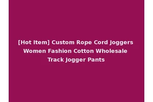 [Hot Item] Custom Rope Cord Joggers Women Fashion Cotton Wholesale Track Jogger Pants