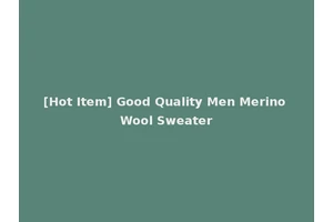 [Hot Item] Good Quality Men Merino Wool Sweater