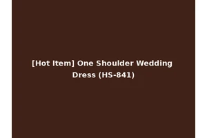 [Hot Item] One Shoulder Wedding Dress (HS-841)