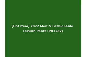 [Hot Item] 2022 Men′ S Fashionable Leisure Pants (PR1232)