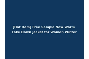 [Hot Item] Free Sample New Warm Fake Down Jacket for Women Winter