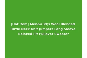 [Hot Item] Men's Wool Blended Turtle Neck Knit Jumpers Long Sleeve Relaxed Fit Pullover Sweater