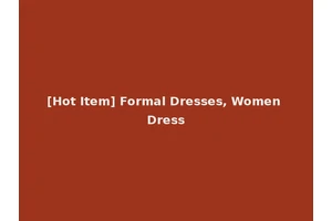 [Hot Item] Formal Dresses, Women Dress