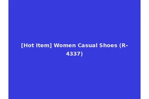 [Hot Item] Women Casual Shoes (R-4337)