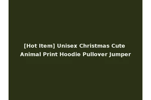 [Hot Item] Unisex Christmas Cute Animal Print Hoodie Pullover Jumper