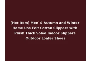 [Hot Item] Men′ S Autumn and Winter Home Use Felt Cotton Slippers with Plush Thick Soled Indoor Slippers Outdoor Loafer Shoes