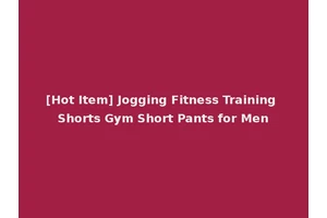 [Hot Item] Jogging Fitness Training Shorts Gym Short Pants for Men