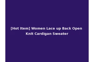 [Hot Item] Women Lace up Back Open Knit Cardigan Sweater