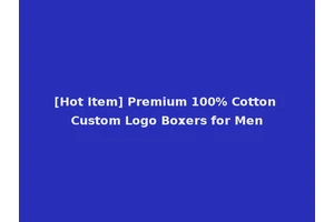 [Hot Item] Premium 100% Cotton Custom Logo Boxers for Men