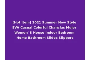 [Hot Item] 2021 Summer New Style EVA Casual Colorful Chanclas Mujer Women′ S House Indoor Bedroom Home Bathroom Slides Slippers