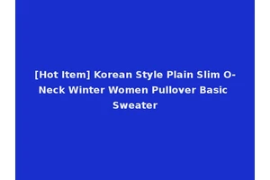 [Hot Item] Korean Style Plain Slim O-Neck Winter Women Pullover Basic Sweater