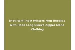 [Hot Item] New Winters Men Hoodies with Hood Long Sleeve Zipper Mens Clothing
