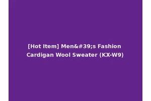 [Hot Item] Men's Fashion Cardigan Wool Sweater (KX-W9)