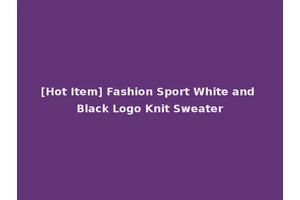 [Hot Item] Fashion Sport White and Black Logo Knit Sweater