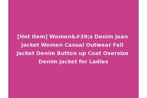 [Hot Item] Women's Denim Jean Jacket Women Casual Outwear Fall Jacket Denim Button up Coat Oversize Denim Jacket for Ladies