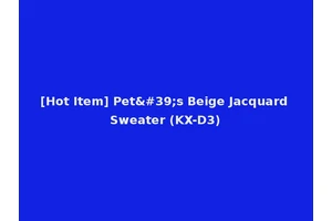 [Hot Item] Pet's Beige Jacquard Sweater (KX-D3)